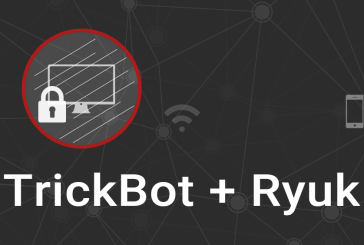 معجون زهرآلود بدافزار TrickBot با باج‌افزار Ryuk