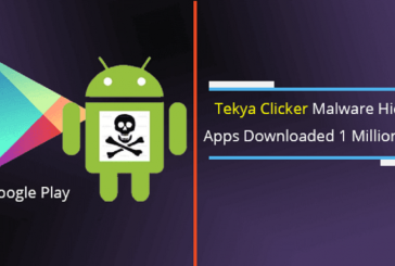 بدافزار آندرویدی Tekya Clicker در ۵۶ برنامه Google Play با بیش از یک میلیون دانلود توسط کاربران